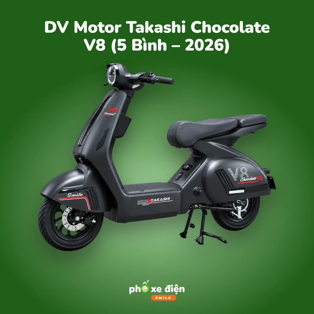Xe Điện DV Motor Takashi Chocolate V8 (5 Bình – 2026)