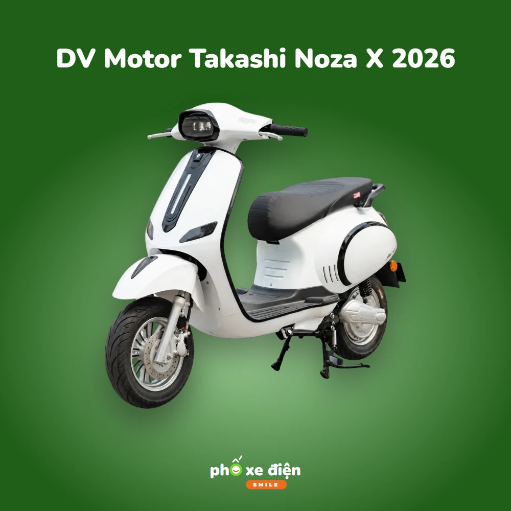 Xe Điện DV Motor Takashi Noza X 2026