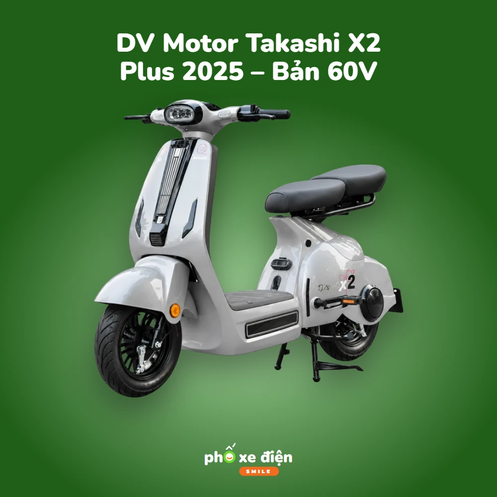 Xe Điện DV Motor Takashi X2 Plus 2025 – Bản 60V
