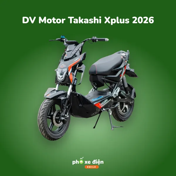 Xe Điện DVMOTOR Takashi Xplus 2026