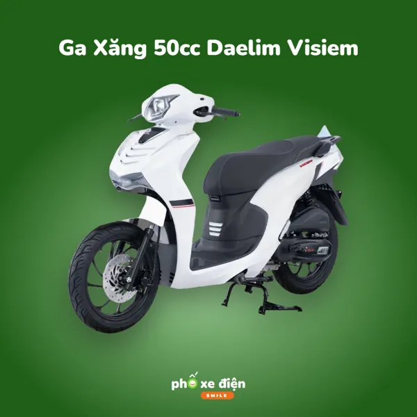 Xe Ga Xăng 50cc Daelim Visiem