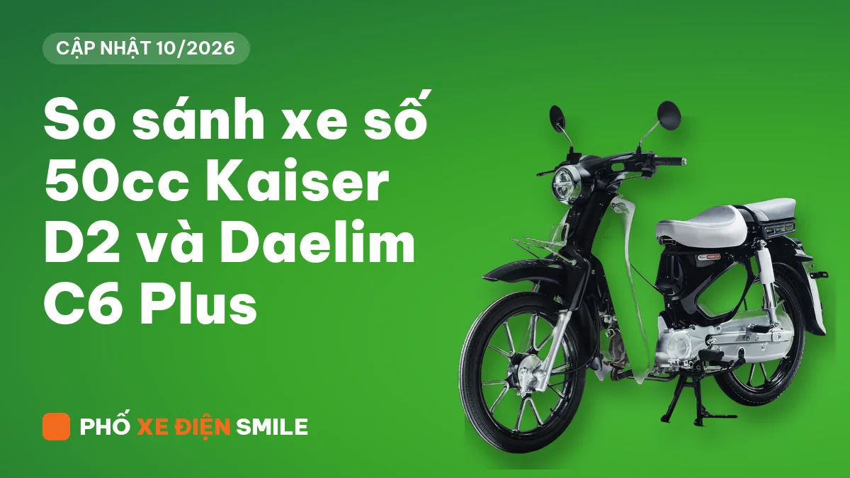 So sánh xe số 50cc Kaiser D2 và Daelim C6 Plus