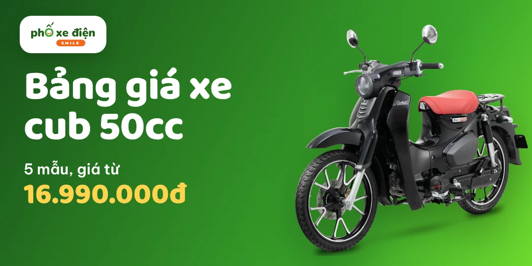 Bảng giá xe cub 50cc: 5 mẫu, giá tham khảo từ 16.990.000đ