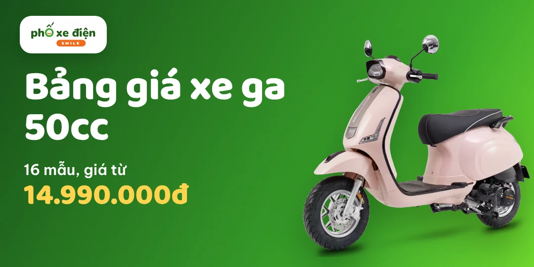 Bảng giá xe ga 50cc: 16 mẫu, giá tham khảo từ 14.990.000đ